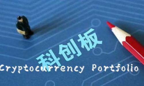 Comprehensive Guide to Cryptocurrency Portfolio Strategies for Investors