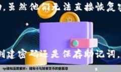 要注册TP钱包，您可以遵循